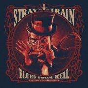 Review: Stray Train - II - Blues From The Hell: The Legend of the Courageous Five